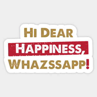 Dear Happiness 2 Sticker